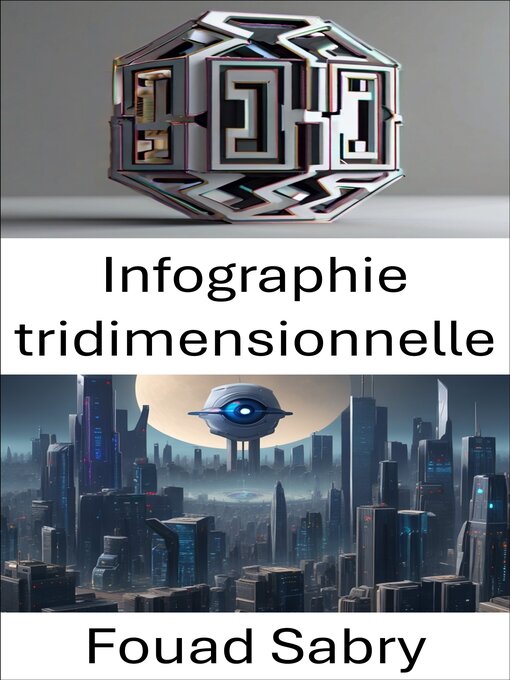 Title details for Infographie tridimensionnelle by Fouad Sabry - Wait list